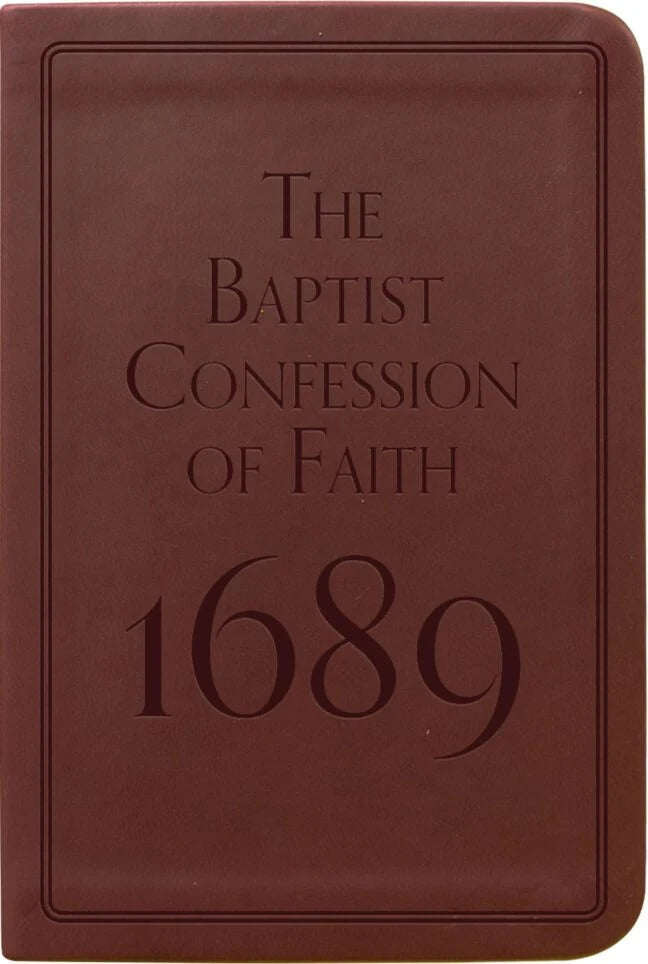 The Baptist Confession of Faith 1689 (Gift Edition)