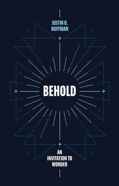 Behold: An invitation to wonder