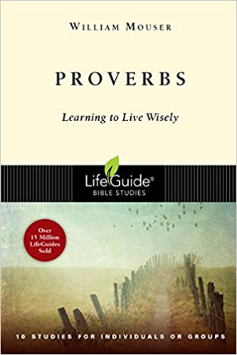 Proverbs: Lifeguide Bible Studies