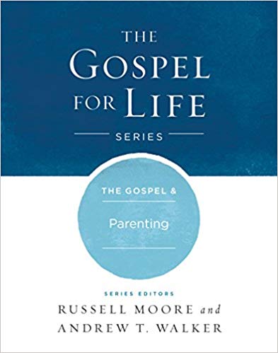 The Gospel & Parenting