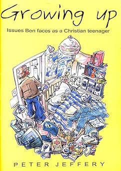 Growing Up: Issues Ben Faces as a Christian Teenager