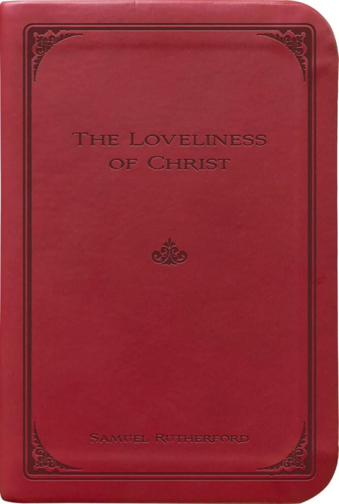The Loveliness of Christ (Gift Edition)