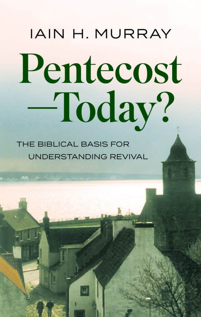 Pentecost - Today?: Biblical Basis for Understanding Revival