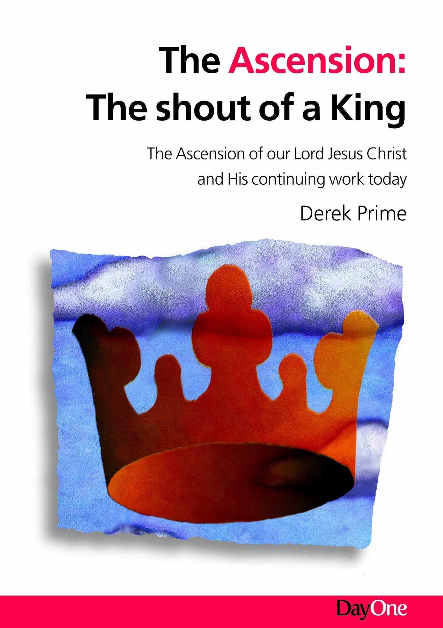 The Ascension: The shout of a king