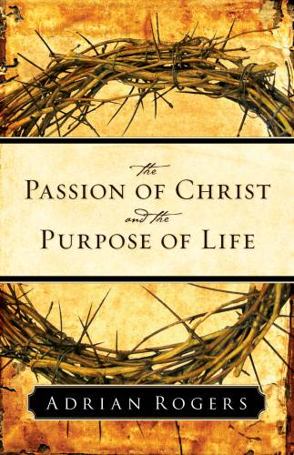 Passion of ChristPurpose of Life