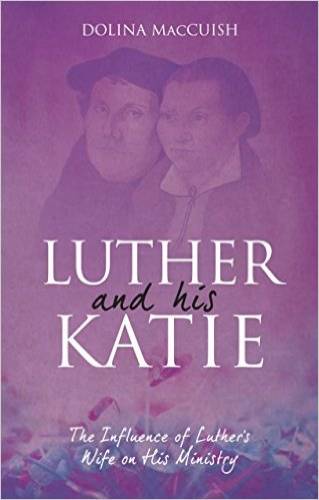 Luther and His Katie