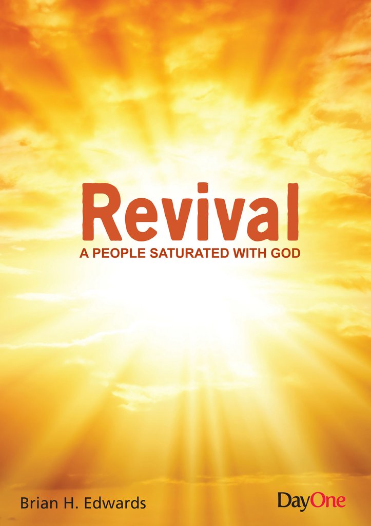 Revival: A People Saturated With God (Truth for all Time)
