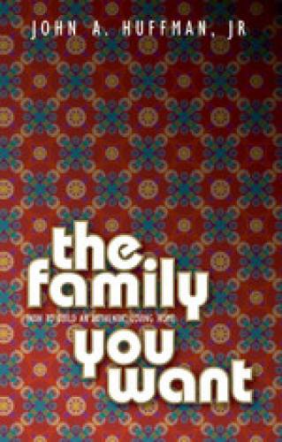 The Family You Want