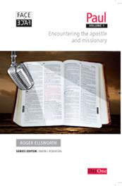 Face2Face Paul, Vol 1: Encountering the Apostle and Missionary