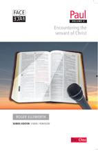 Face2Face Paul, Vol 2: Encountering the Servant of Christ
