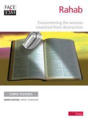 Face2Face Rahab: Encountering the Woman Snatched from Destruction (Face2Face)