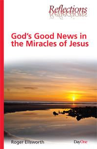 God's Good News in the Miracles of Jesus