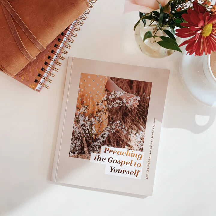 Preaching the Gospel to Yourself | Bible Study