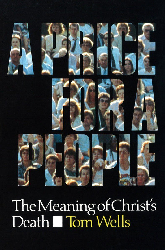A Price For A People - The Meaning of Christ's Death
