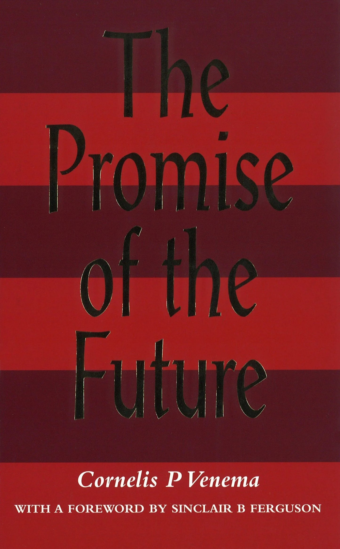 The Promise of the Future