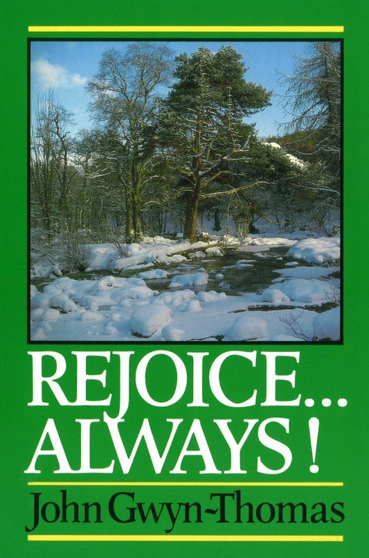 Rejoice Always - Studies in Philippians 4