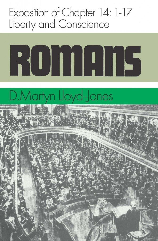 Romans 14 Volume 14: Liberty and Conscience