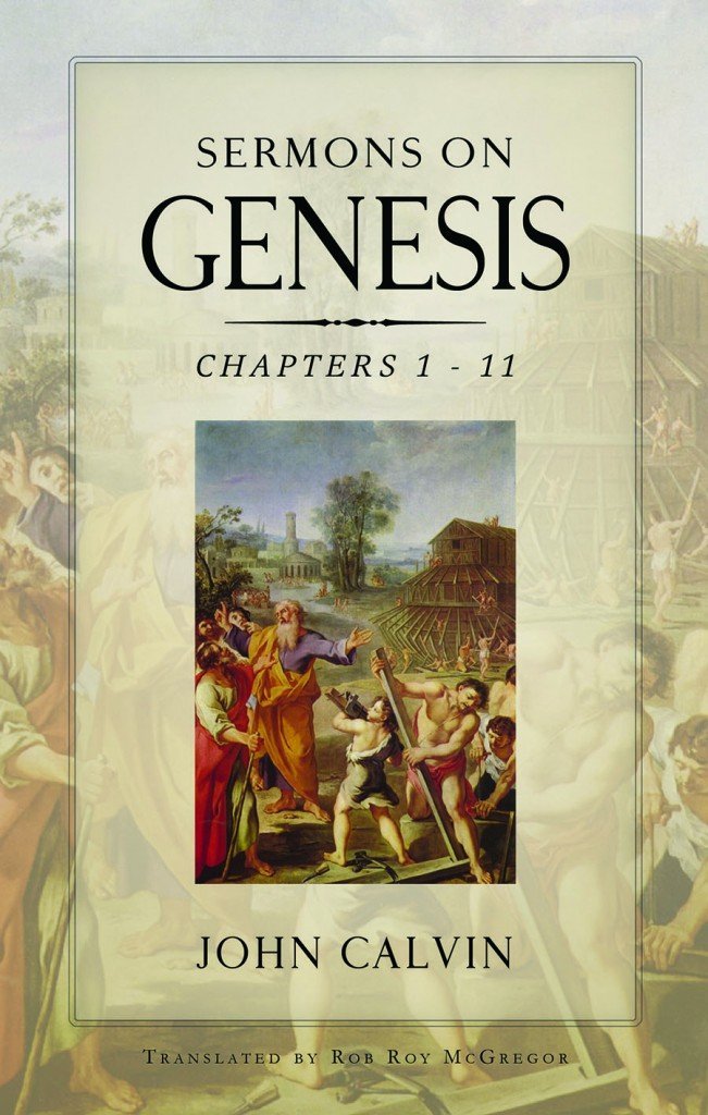 Sermons on Genesis Chapters 1 - 11