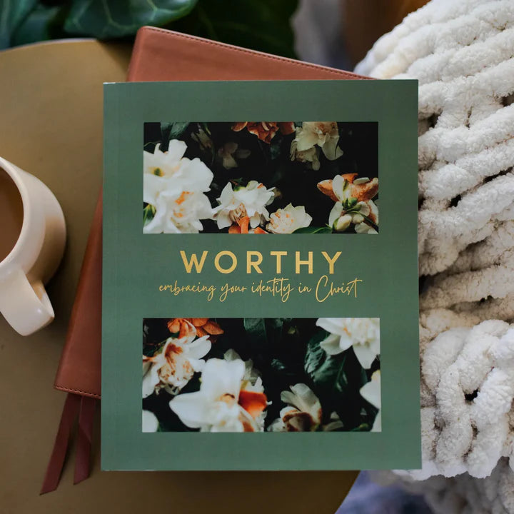 Worthy: Embracing Your Identity in Christ Study