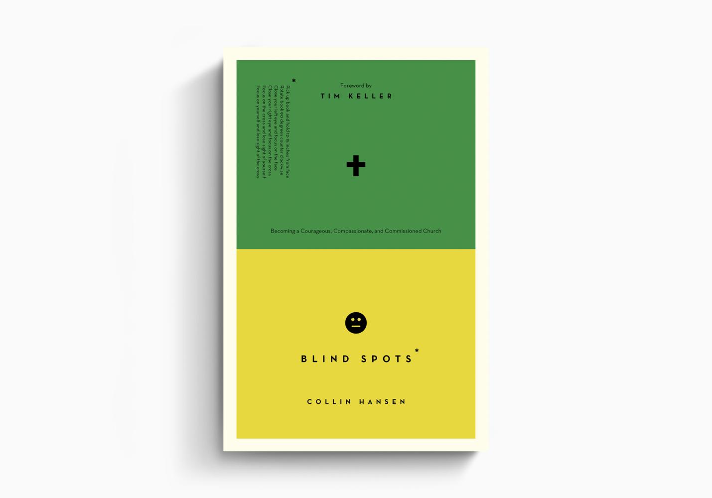 Blind Spots: Becoming a Courageous, Compassionate, and Commissioned Church