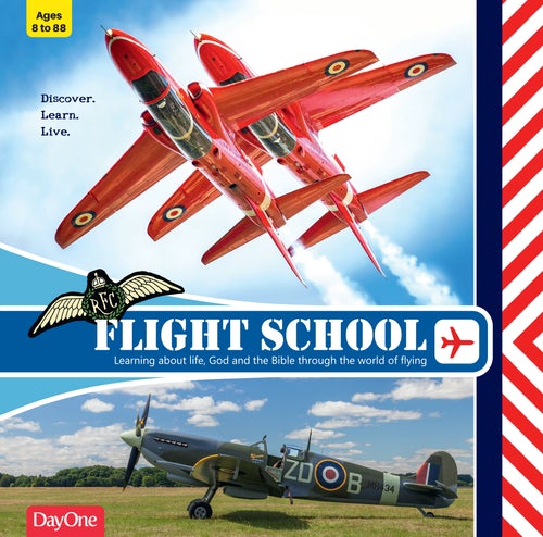 Flight School: Learning about life, God and the Bible through the world of flying