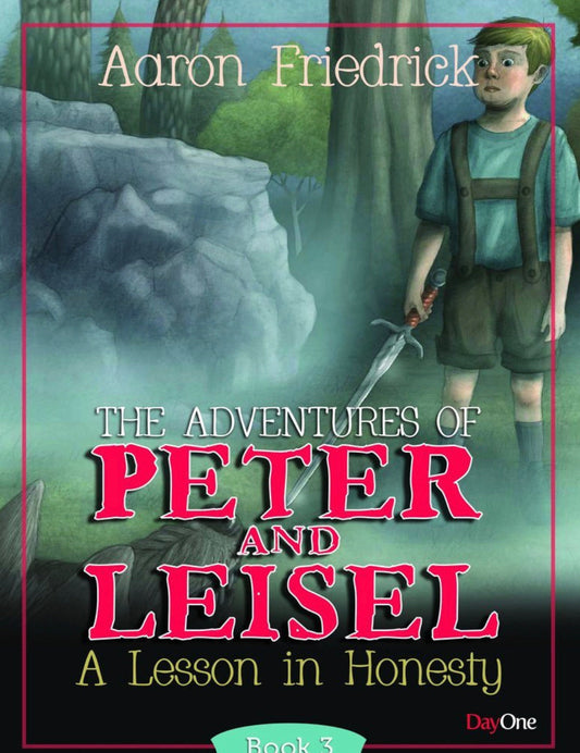 The Adventures of Peter and Leisel: A Lesson in honesty (Book 3)