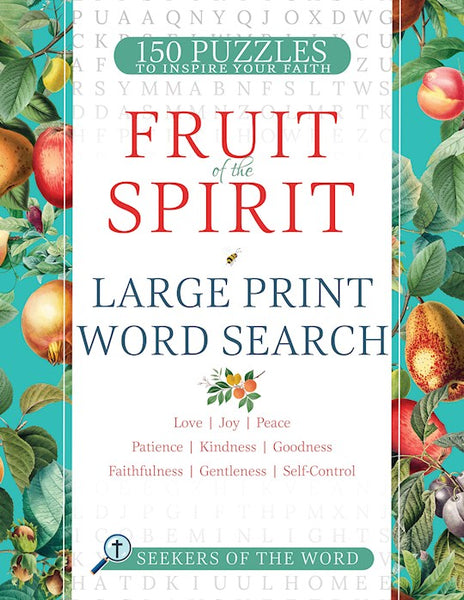 Fruit Of The Spirit Large Print Word Search: 150 Puzzles to Inspire Your Faith