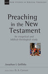 Preaching in the New Testament--NSBT Series