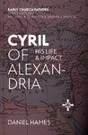 Cyril of Alexandria His Life and Impact - Release Date 9/10/24