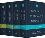 Reformed Systematic Theology Series - 4 volume set