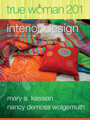 True Woman 201:  Interior Design