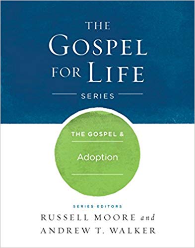 The Gospel & Adoption