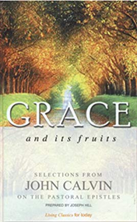 Grace and its Fruits