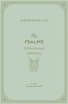 Psalms: A Christ Centered Commentary - Volume 4