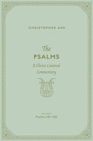 Psalms: A Christ Centered Commentary - Volume 4