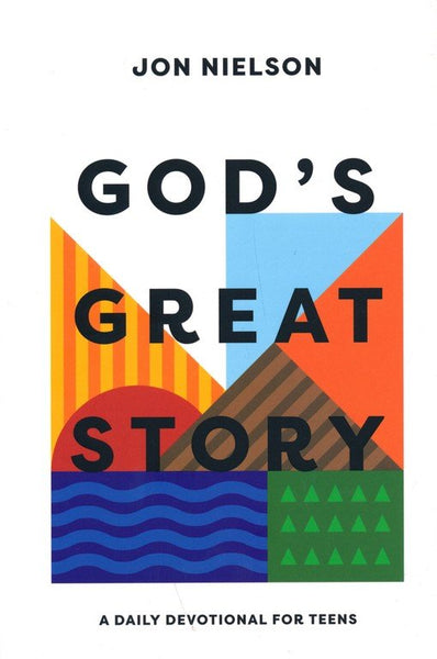 God's Great Story: A Daily Devotional for Teens