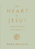 Heart of Jesus: How He Really Feels About You