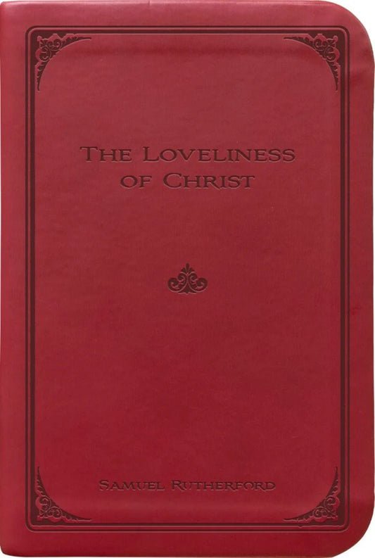 The Loveliness of Christ (Gift Edition)