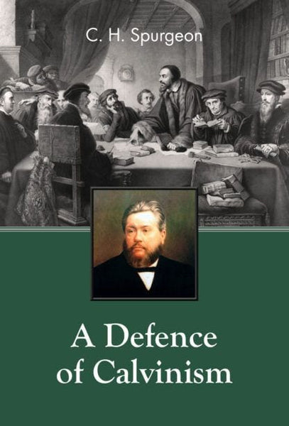 A Defence of Calvinism