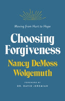 Choosing Forgiveness: Your Journey to Freedom