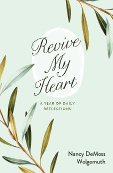 Revive My Heart: A Year of Daily Reflections