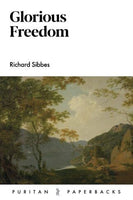 Glorious Freedom (Puritan Paperbacks)