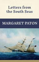 Margaret Paton - Letters from the South Seas