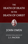 The Death Of Death In The Death Of Christ