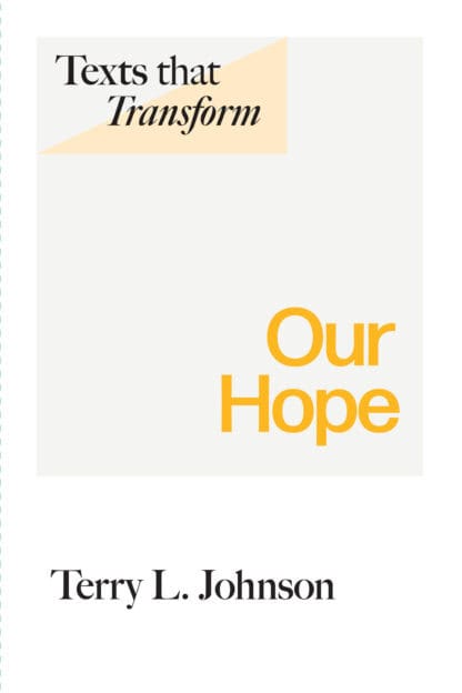 Texts that Transform: Our Hope