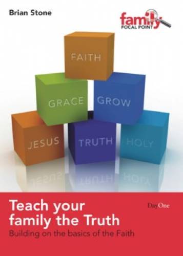 Teach Your Family The Truth