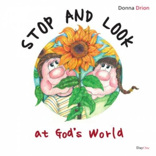 Stop and Look at Gods World