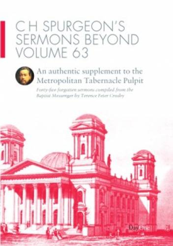 C H Spurgeons Sermons Beyond Volume 63
