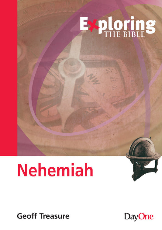 Nehemiah (Exploring the Bible)