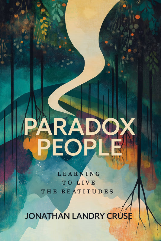 Paradox People Learning to Live the Beatitudes